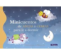 Minicuentos de abejas y cebras para ir a dormir (Minicuentos) (Cuentos infantiles)