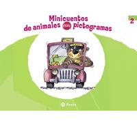 Minicuentos de animales con pictogramas 2 (Castellano - A PARTIR DE 3 AÑOS - CUENTOS - Cuentos cortos)