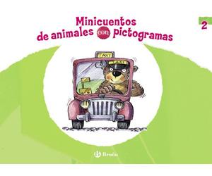 Minicuentos de animales con pictogramas 2 (Castellano - A PARTIR DE 3 AÑOS - CUENTOS - Cuentos cortos)