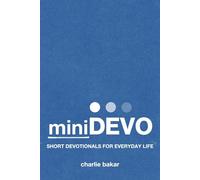 miniDEVO: Short Devotions to Strengthen Your Faith and Refresh Your Soul