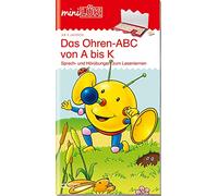 miniLÜK. Ohren-ABC von A - K: Ohren-ABC von A bis K: Sprech- und Hörübungen zum Lesenlernen für Kinder von 5 bis 7 Jahren