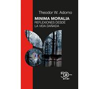 Minima moralia: Reflexiones desde la vida dañada: 3 (50 Aniversario)