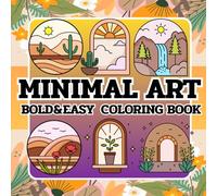MINIMAL ART BOLD&EASY COLORING BOOK: This book is outstanding with its simple, thick lines, suitable for all ages, helping to enhance concentration and creativity in relaxing coloring.