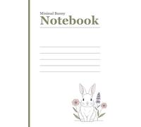Minimal Bunny Notebook: Lined Journal to Organize Your Thoughts & Ideas