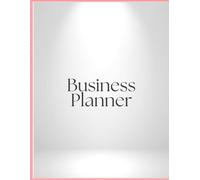 Minimal Business Planner: Simple & Effective Business Organizer