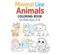 Minimal Line Animals Coloring Book For Kids 3-6: Simple Cute Animals with Clean Black Outlines for Early Learners