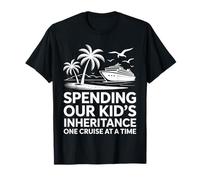 Minimal Spending Our Kid's Inheritance One Cruise At A Time Camiseta