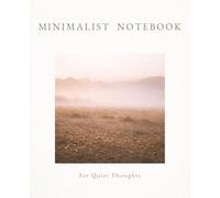 Minimalist Aesthetic Notebook for Writing and Reflection: For quiet thoughts | Elegant College Ruled Journal for Mindfulness, Creativity and Thoughtful Notes | 120 Pages | 7.5x9.25 in