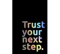 Minimalist Black Notebook - Trust Your Next Step: Lined 5.5x8.5 Journal for Notes, Ideas, and Goals