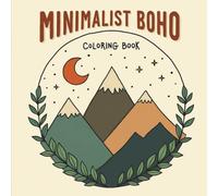 Minimalist Boho Coloring Book: Relax and Unwind with 50 Simple, Boho-Inspired Designs