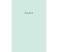Minimalist City Notebook | R.O.M.E. (green): Minimalist Notebook for Writers, Journaling, Travellers and Daily Notes
