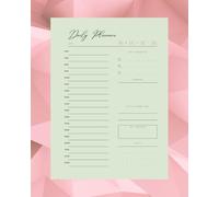 Minimalist Daily Planner with Hourly Breakdown, Reminders & Affirmations: Organize Your Day for Productivity and Mindfulness | 8”x10” with 122 Pages