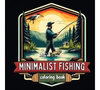 Minimalist Fishing: Coloring Book with 58 Logo Emblem Style Designs for Adults and Teens