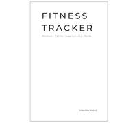 Minimalist Fitness Planner 120 Workouts: Workout Log Book for Gym Training, Strength, Cardio & Supplements Tracking (Stratify Minimalist Planners)