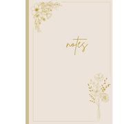 Minimalist Gold Flower Notebook: Elegant Lined Journal with Pastel Earth Tone Floral Cover | Aesthetic Writing Journal for Students | 110 Pages | 7.5" ... gold floral design, perfect for school