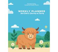 Minimalist Homeschool Weekly Planner - Highland Cow Edition: A 12-Month Undated Planner for Teens with ADHD, Neurodivergent & Visual Learners: Undated ... for Homeschool & High School Students