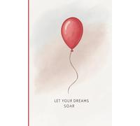 Minimalist Red Balloon Notebook 6x9 | Elegant 120-Page Journal for Creative Minds: Stylish and Simple Red Balloon Design - Perfect for Notes, Journaling & Gift