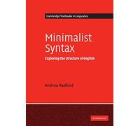 Minimalist Syntax Paperback: Exploring the Structure of English (Cambridge Textbooks in Linguistics)