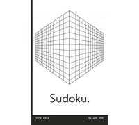 Minimalist Very Easy Sudoku Volume One: 100 Full Page Logic Puzzles for Focus and Calm | 5 x 8 in Travel Size | for Adults and Beginners | Complete Instructions and Solutions