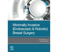 Minimally Invasive (Endoscopic & Robotic) Breast Surgery