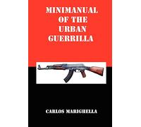 Minimanual of the Urban Guerrilla