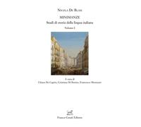 Minimanze. Studi di storia della lingua italiana (Quaderni della Rassegna)