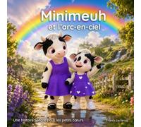 Minimeuh et l’arc-en-ciel