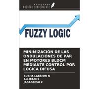 MINIMIZACIÓN DE LAS ONDULACIONES DE PAR EN MOTORES BLDCM MEDIANTE CONTROL POR LÓGICA DIFUSA