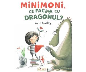 Minimoni, ce facem cu dragonul? - Rocio Bonilla, Editie in limba romana