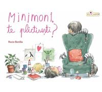 Minimoni, te plictisesti? - Rocio Bonilla, Editie in limba romana