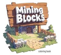 Mining Blocks Pixel Art Coloring Book - Create Your Own Grid Designs | Creative Coloring Fun from mediamake.de