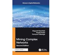 Mining Complex Networks (Advances in Applied Mathematics)
