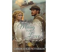 Mining For Love: Marriage of Convenience in the Wilds of Maine