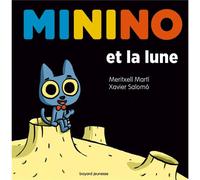Minino et la lune | Xavier Salomó, Meritxell Martí