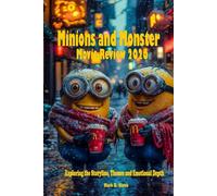 Minions and Monster Movie Review 2026: Exploring the Storyline, Themes and Emotional Depth