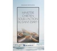 Ministère chrétien sous l'action du Saint-Esprit !