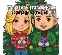 Ministère francophone n°7 | Coloriage chrétien: 40 pages anti-stress | Serviteurs de Dieu & ministères chrétiens | Livre de coloriage adulte et enfant ... chrétien - Serviteurs de Dieu (10 Livres))
