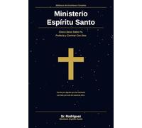 Ministerio Espiritu Santo: Biblioteca de Ensenanza Completa - Cinco Libros Sobre Fe, Profecia y Caminar Con Dios (Holy Spirit Ministry)