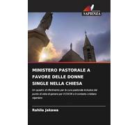 MINISTERO PASTORALE A FAVORE DELLE DONNE SINGLE NELLA CHIESA: Un quadro di riferimento per la cura pastorale inclusiva dal punto di vista di genere per il COCIN e il contesto cristiano nigeriano
