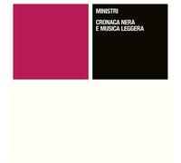 Ministri - Cronaca Nera E Musica Leggera (Ep 12" 45 Rpm) [Vinilo]