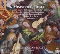 Ministriles Reales - Royal Minstrels (Hesperion XX & XXI/Jordi Savall) SACD by Hesperion XX and XXI (2009-04-14)