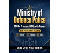 Ministry of Defence Police : 1000 MCQ with Answers: Exam prep: MCQ Public safety, Safeguarding, Administration, Ethics, Report writing and mock papers to pass