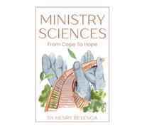 Ministry Sciences: From Cope to Hope