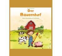 MiniWelt Abenteuer - Der Bauernhof: Mein erstes Ausmalbuch für Kinder