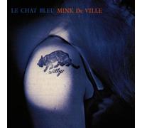 Mink Deville - Le Chat Bleu [Import]