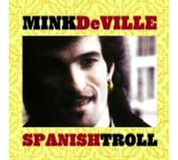 Mink Deville - Spanish Stroll