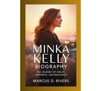 Minka Kelly Biography: The Journey of Grace, Strength, and Resilience