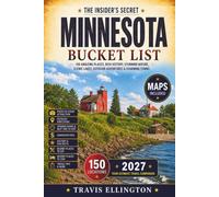 Minnesota Bucket List: Discover 150 locations across the Land of 10,000 Lakes, from Northwoods trails and shorelines to charming towns, cultural landmarks, and favorites, including Interactive Maps.