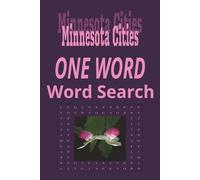 Minnesota Cities “One Word” Word Search Puzzle Book: One Word, Word Searches with Easy to Read Print about cities in the state of Minnesota | 6x9 ... for Holidays, Road trips and Get Well Wishes