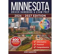 Minnesota Driver Handbook & Exam Prep: 400 Practice Questions, Road Signs Guide & Complete Study Manual for the Minnesota DVS Permit Test (FULL COLOR EDITION)